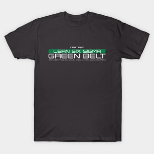 Certified Lean Six Sigma Green Belt (White Print) T-Shirt